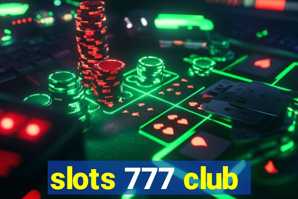 slots 777 club